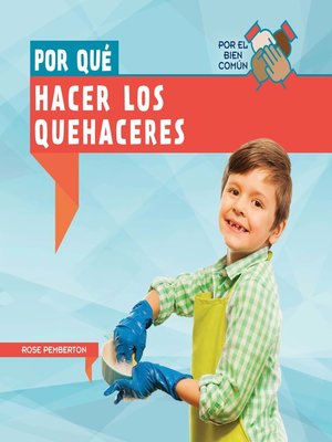 cover image of Por qué hacer los quehaceres (Why Do We Have to Do Chores?)
